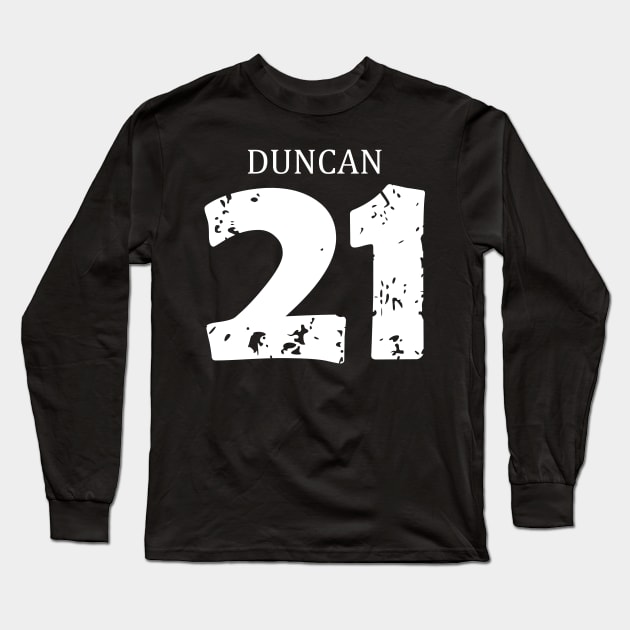 Tim Duncan Black Distressed Jersey Number 21 D9 SASTD2 Long Sleeve T-Shirt by itsMePopoi